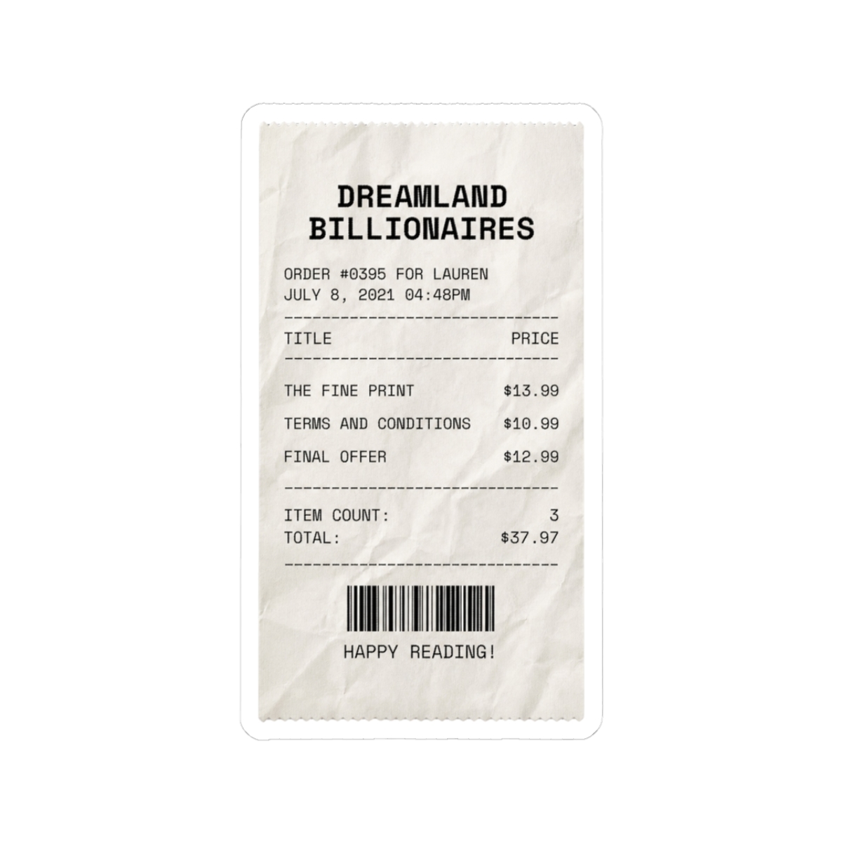 dreamland billionaires lauren asher bookstore receipt - Official Creator merchandise