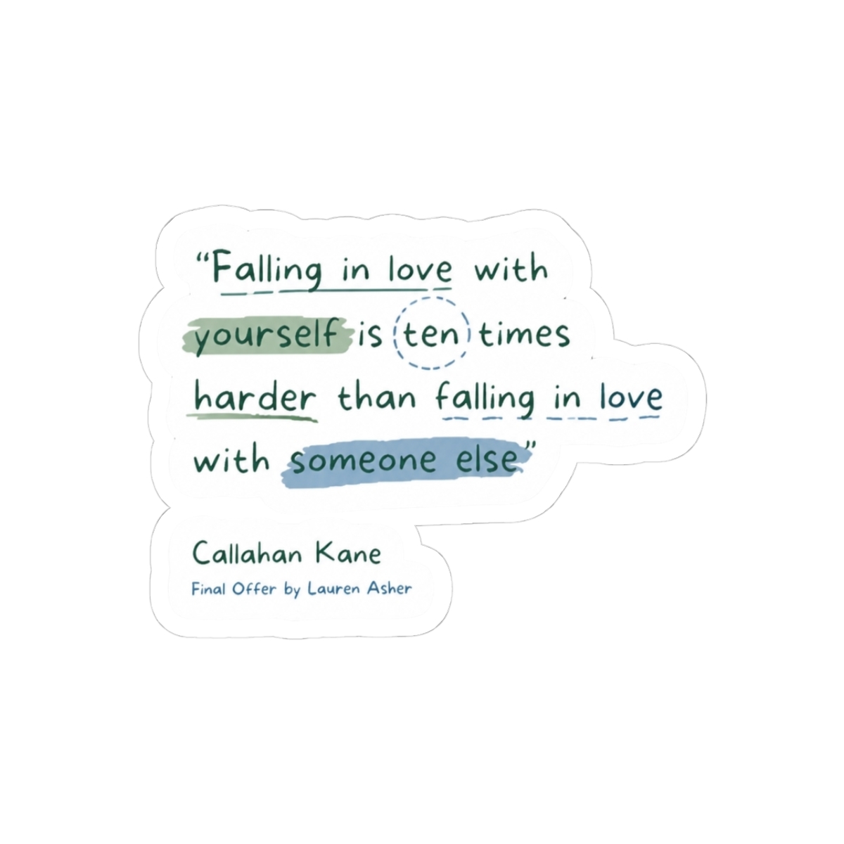 Callahan Kane Quote from The Final Offer Sticker | Lauren Asher - Official stickers merchandise