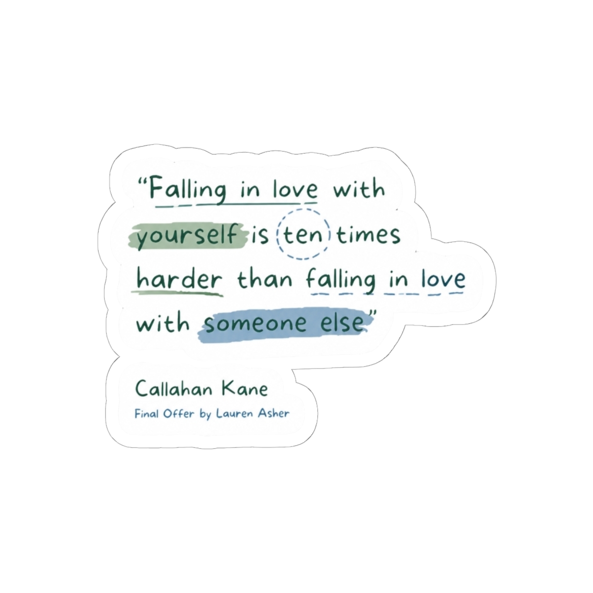 Callahan Kane Quote from The Final Offer Sticker | Lauren Asher